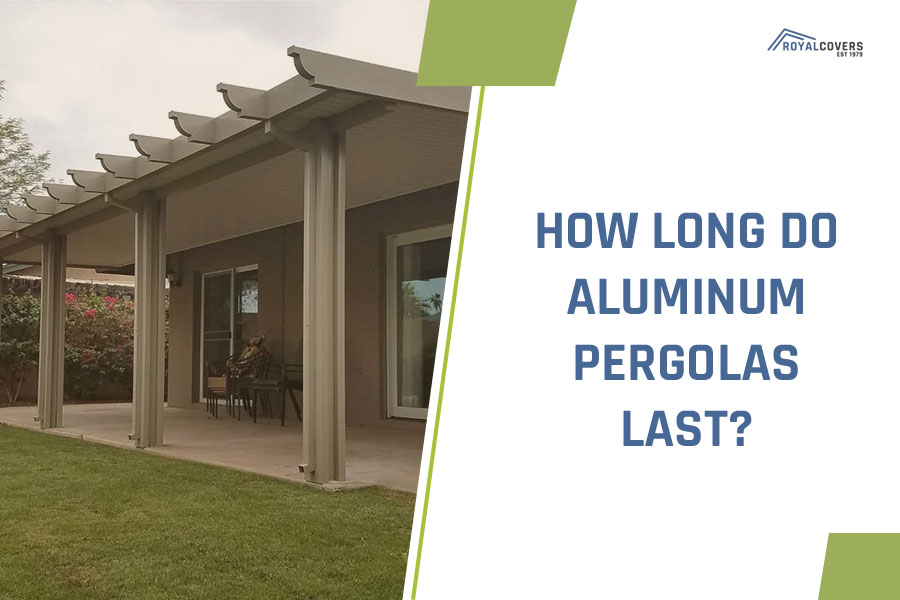 How Long Do Aluminum Pergolas Last?